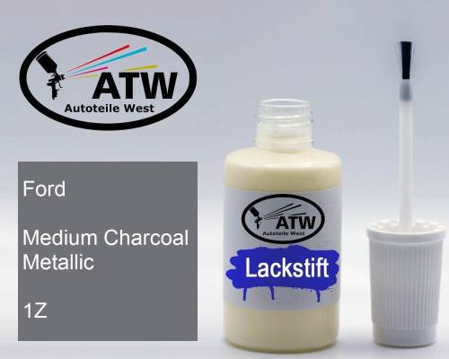 Ford, Medium Charcoal Metallic, 1Z: 20ml Lackstift, von ATW Autoteile West.